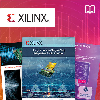 New eBook from Mouser and Xilinx Explores the Benefits of Single-Chip Adaptable Radio Platforms