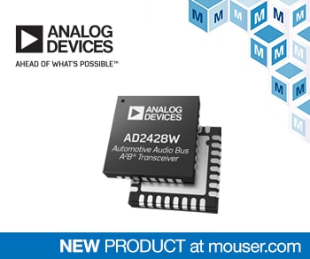 贸泽电子即日起备货Analog Devices AD242x汽车音频总线收发器适合新兴多麦克风应用