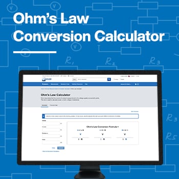 Free Up Design Time with Mouser Electronics' Online Ohm's Law Calculator 