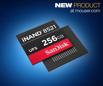 SanDisk iNAND 8251 Embedded Flash Drives, Now at Mouser, Provide Efficient Storage for Mobile AR and IoT Applications