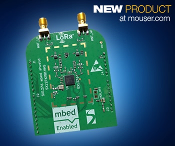 Semtech's SX1276 LoRa Shields, Now at Mouser, Merge Long-Range RF with mbed IoT Platform