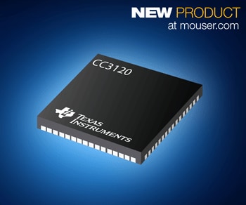 Texas Instruments' IoT-Focused CC3120 SimpleLink Wi-Fi Network Processor Now at Mouser